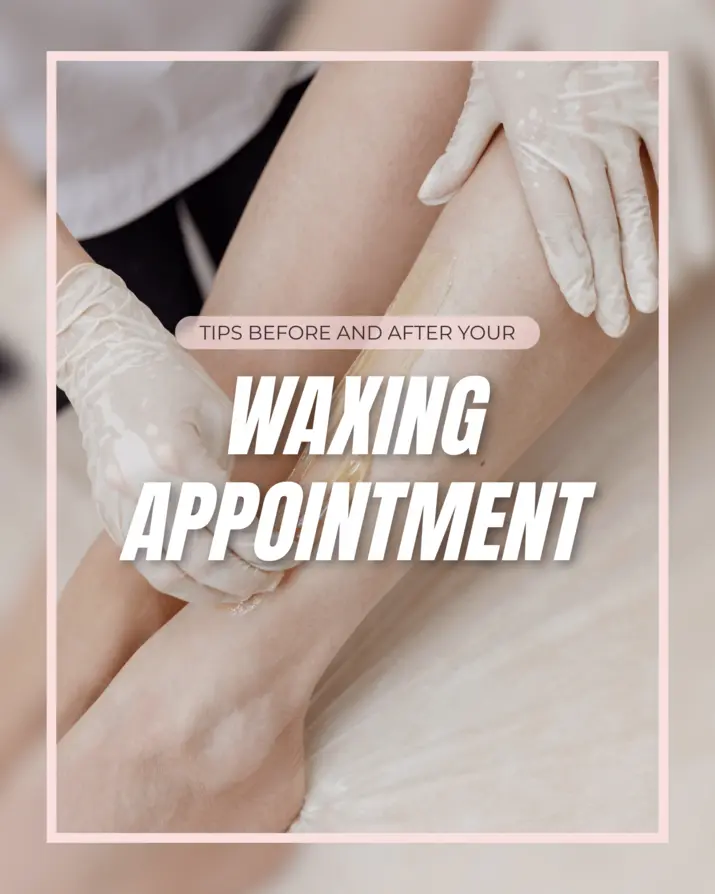 Essential Tips for a Smooth Waxing Experience